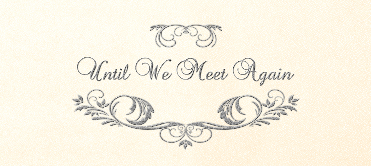 Until We Meet Again (Rosetan Faux) PROOF